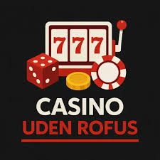 De Bedste Casinoer Uden Rufus - Find Din Favorit De Bedste Casinoer Uden Rufus - Find Din Favorit